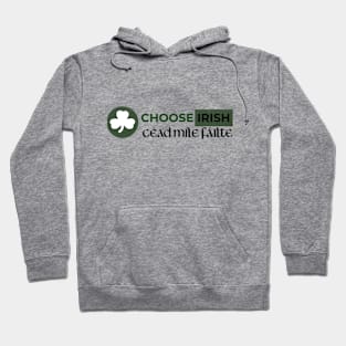 Choose Irish Hoodie